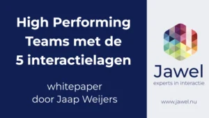 High performing teams met de 5 interactielagen